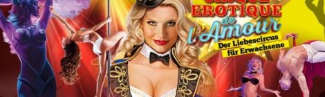 Cirque Erotique De L’Amour von 1. bis 4. September in Stockerau