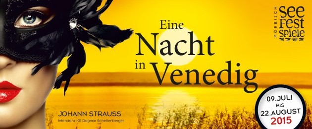 Seefestspiele Mörbisch 2015 „Eine Nacht in Venedig“ • Sujet