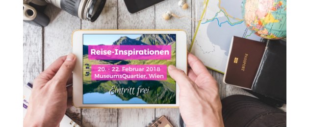 Reise-Inspirationen  –  jede Reise beginnt im Kopf